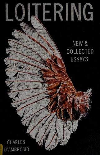 Loitering: New and Collected Essays cover