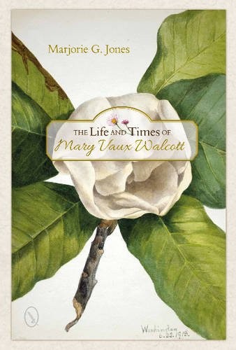 Life and Times of Mary Vaux Walcott cover
