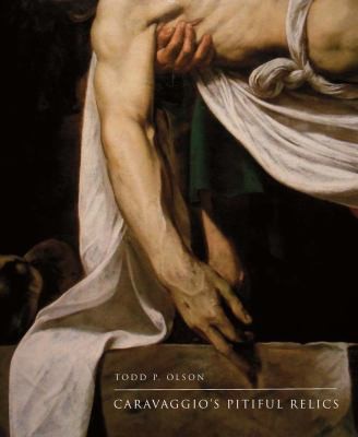 Caravaggio's Pitiful Relics cover