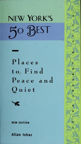 New York's 50 Best Places to Find Peace and Quiet (NEW) cover
