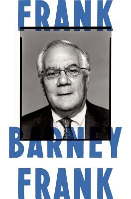 Frank: A Life in Politics from the Great Society to Same-Sex Marriage cover