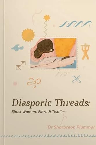Diasporic Threads Black Women Fibre Textiles cover