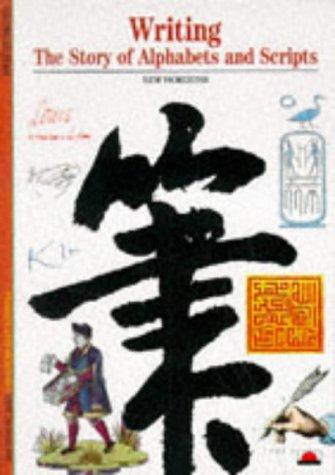 Writing: The Story of Alphabets and Scripts cover