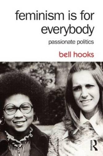 Feminism Is for Everybody // Passionate Politics cover