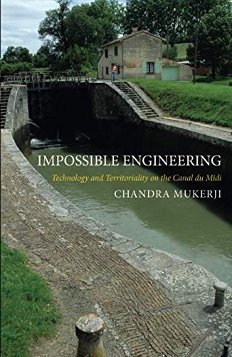 Impossible Engineering: Technology and Territoriality on the Canal du Midi cover