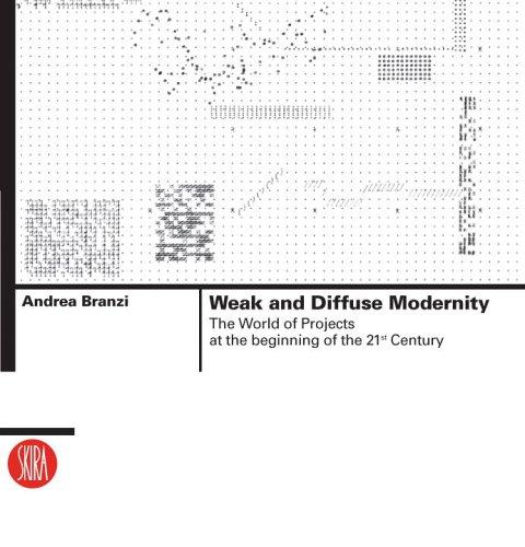 Weak and Diffuse Modernity: The World of Projects at the Beginning of the 21st Century cover