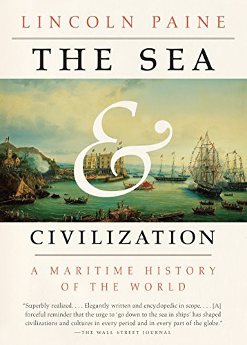 Sea and Civilization: A Maritime History of the World cover