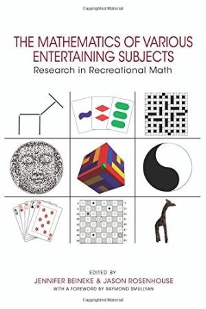The Mathematics of Various Entertaining Subjects: Research in Recreational Math cover
