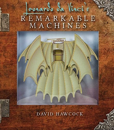 Leonardo Da Vinci's Remarkable Machines cover