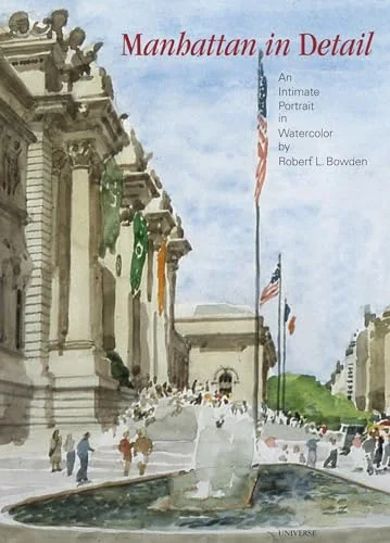 Manhattan in Detail: An Intimate Portrait in Watercolor cover