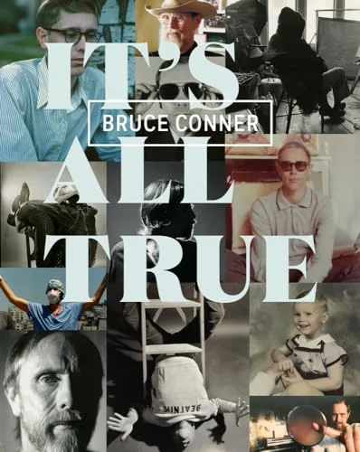 Bruce Conner: It's All True cover