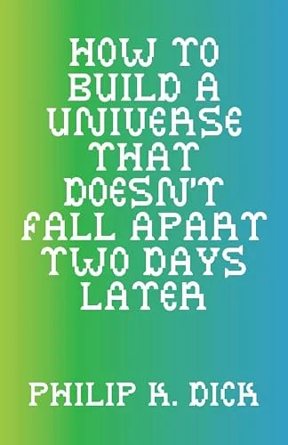 How To Build A Universe That Doesn't Fall Apart Two Days Later cover