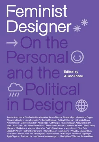 Feminist Designer: On the Personal and the Political in Design cover