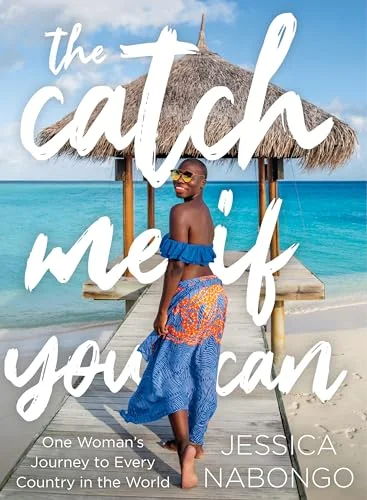 The Catch Me If You Can // One Woman's Journey to Every Country in the World cover