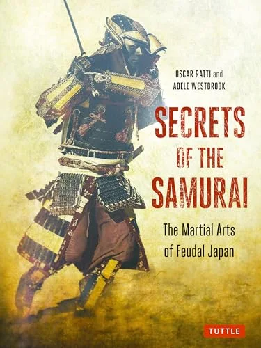Secrets of the Samurai: The Martial Arts of Feudal Japan cover