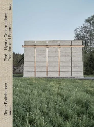 Pisé – Hybrid Constructions: Tradition and Potential cover