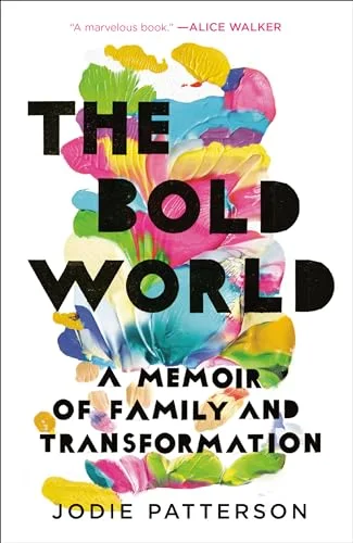 The Bold World // A Memoir of Family & Transformation cover