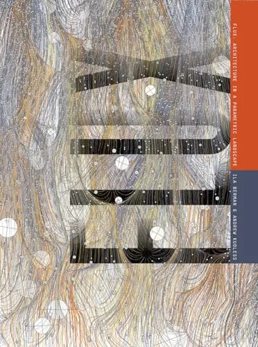 Flux: Architecture in a Parametric Landscape cover
