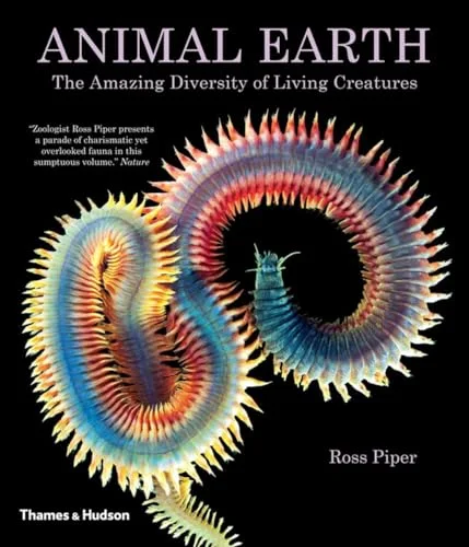 Animal Earth: The Amazing Diversity of Living Creatures cover