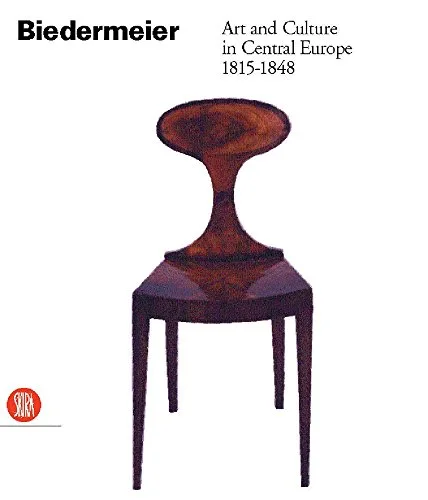 Biedermeier: Art and Culture in Central Europe 1815-1848 cover