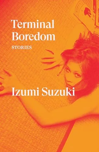 Terminal Boredom: Stories cover