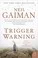 Trigger Warning: Short Fictions and Disturbances cover