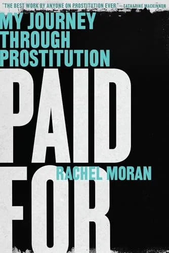 Paid for: My Journey Through Prostitution cover