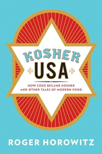 Kosher USA: How Coke Became Kosher and Other Tales of Modern Food cover