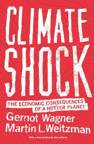 Climate Shock: The Economic Consequences of a Hotter Planet cover