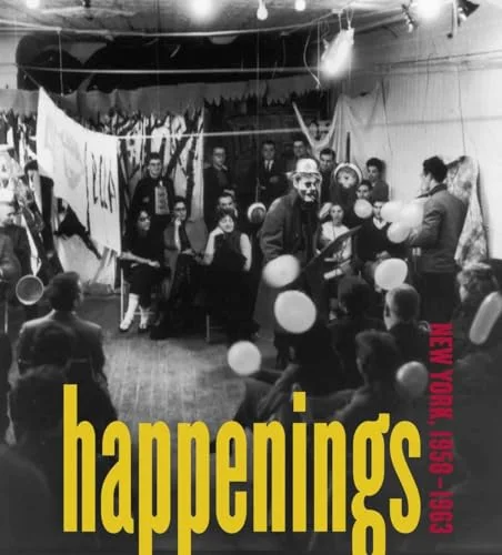 Happenings: New York, 1958-1963 cover