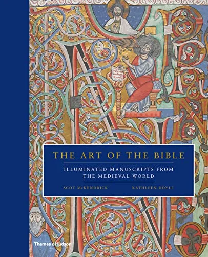 The Art of the Bible: Illuminated Manuscripts from the Medieval World cover