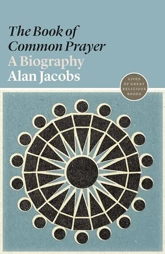 The Book of Common Prayer: A Biography cover