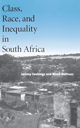 Class, Race, and Inequality in South Africa cover