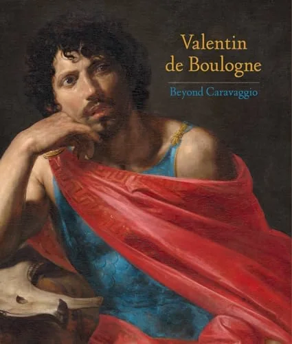 Valentin de Boulogne: Beyond Caravaggio cover