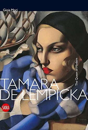 Tamara de Lempicka: The Queen of the Modern cover