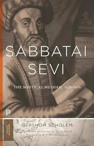 Sabbatai Ṣevi: The Mystical Messiah, 1626–1676 cover