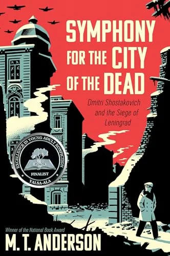 Symphony for the City of the Dead: Dmitri Shostakovich and the Siege of Leningrad cover
