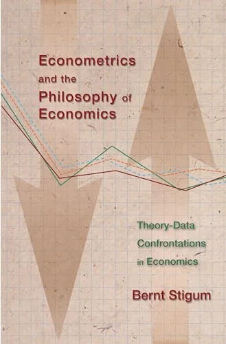 Econometrics and the Philosophy of Economics: Theory-Data Confrontations in Economics cover