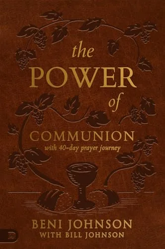 The Power of Communion with 40-Day Prayer Journey (Leather Gift Version): Accessing Miracles Through the Body and Blood of Jesus cover