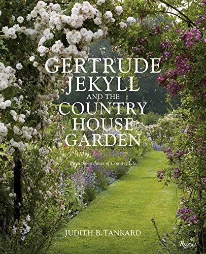 Gertrude Jekyll and the Country House Garden: From the Archives of Country Life cover