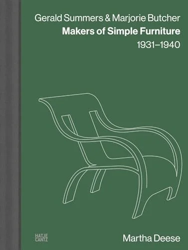 Gerald Summers & Marjorie Butcher: Makers of Simple Furniture: 1931–1940 cover