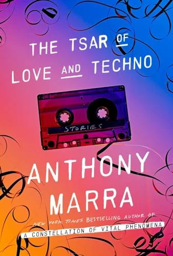 Tsar of Love and Techno: Stories cover