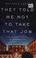 They Told Me Not to Take That Job: Tumult, Betrayal, Heroics, and the Transformation of Lincoln Center cover