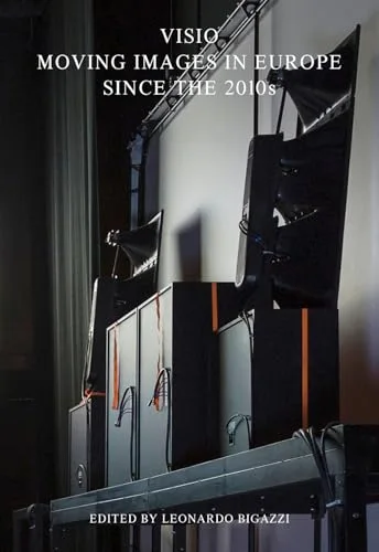 Visio: Moving Images in Europe Since the 2010s cover