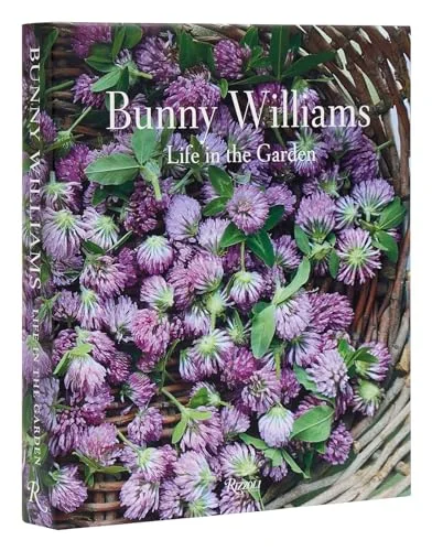 Bunny Williams: Life in the Garden cover