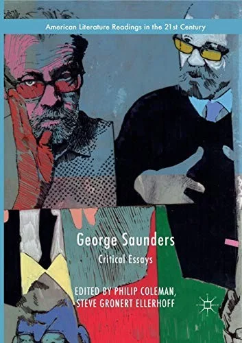 George Saunders: Critical Essays cover