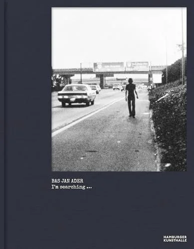 Bas Jan Ader: I'm Searching for Myself Through Others cover
