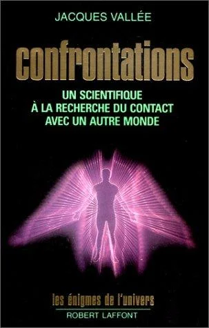 Confrontations: Un scientifique à la recherche du contact avec un autre monde cover