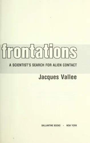 Confrontations: A Scientist's Search for Alien Contact cover