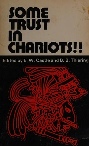 Some Trust in Chariots: Sixteen Views on Erich von Däniken's Chariots of the Gods? cover